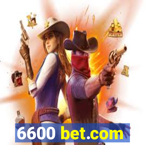 6600 bet.com