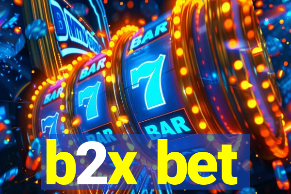 b2x bet