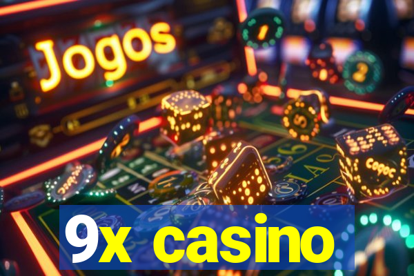 9x casino