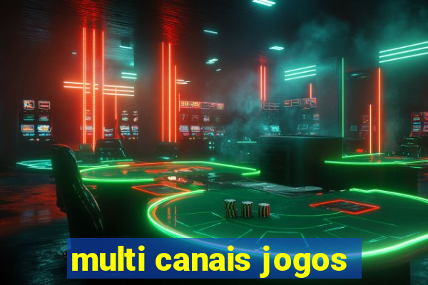 multi canais jogos