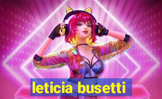 leticia busetti