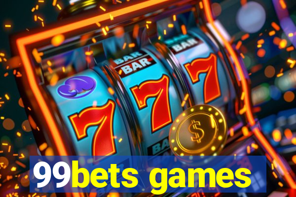 99bets games