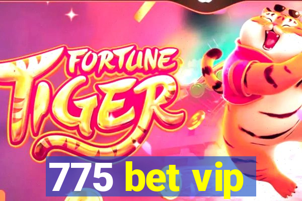 775 bet vip