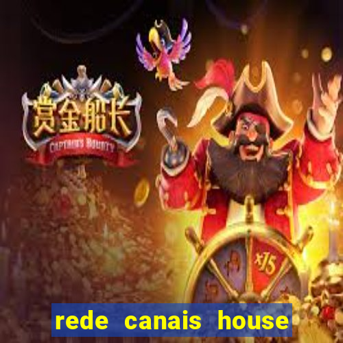 rede canais house of the dragon