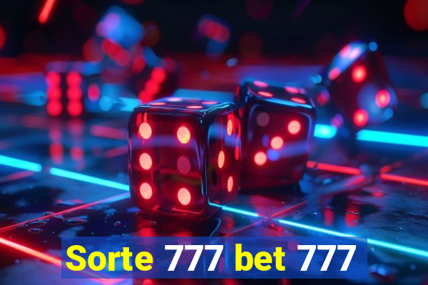 Sorte 777 bet 777