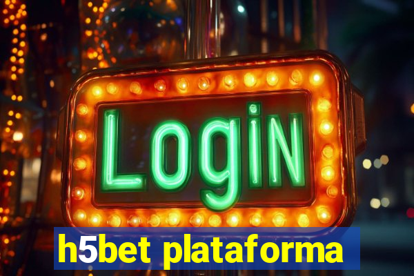 h5bet plataforma