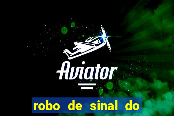 robo de sinal do fortune tiger