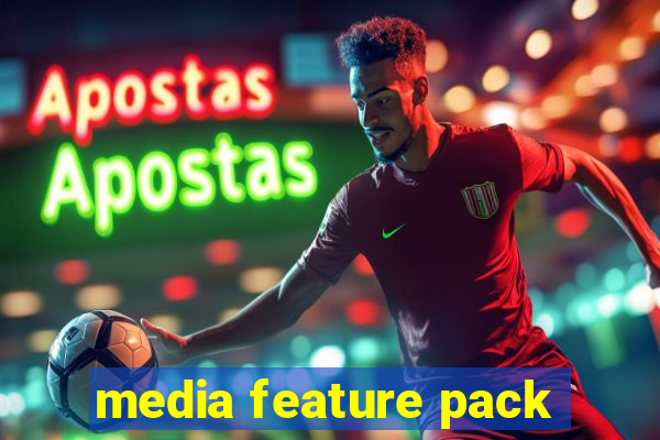 media feature pack