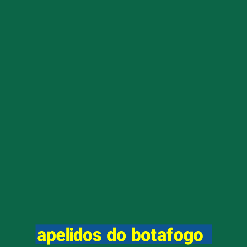 apelidos do botafogo