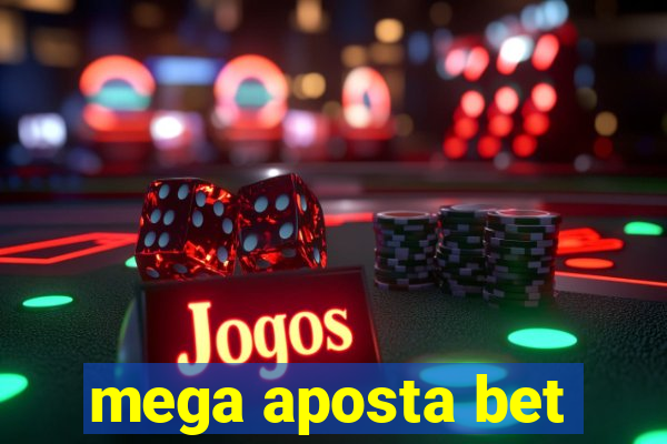 mega aposta bet