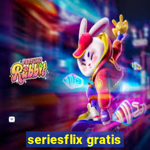 seriesflix gratis