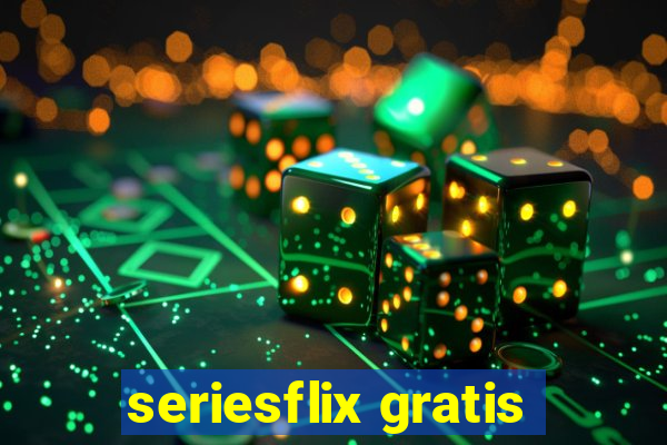 seriesflix gratis