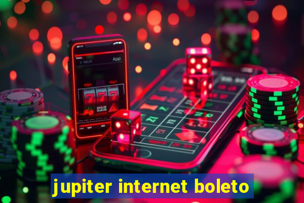 jupiter internet boleto