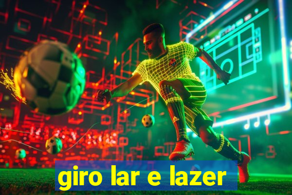 giro lar e lazer