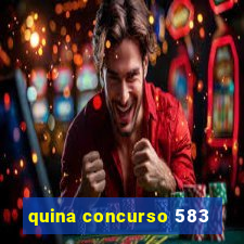 quina concurso 583