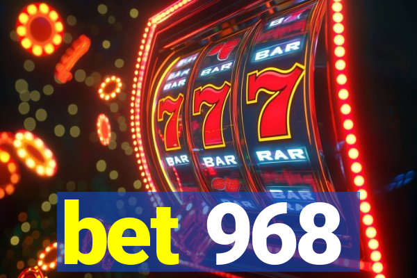 bet 968