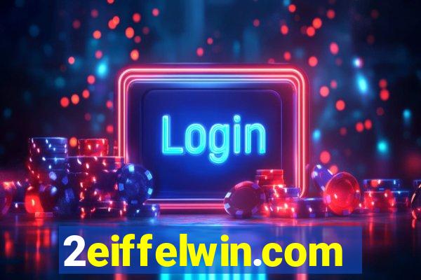 2eiffelwin.com