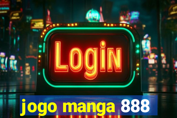 jogo manga 888