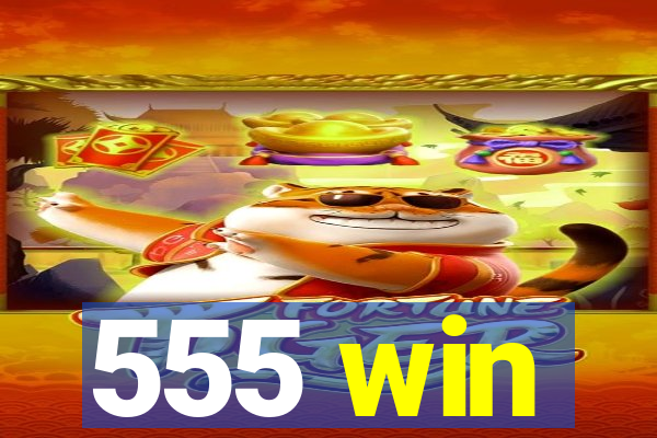 555 win