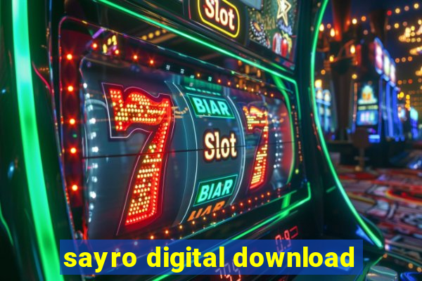 sayro digital download