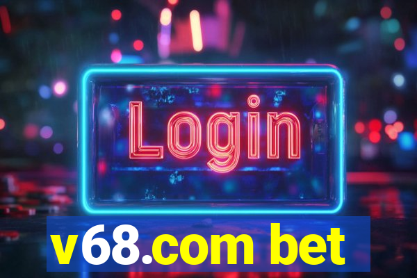 v68.com bet