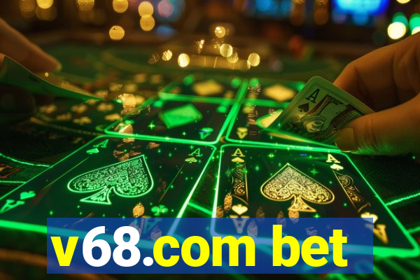 v68.com bet