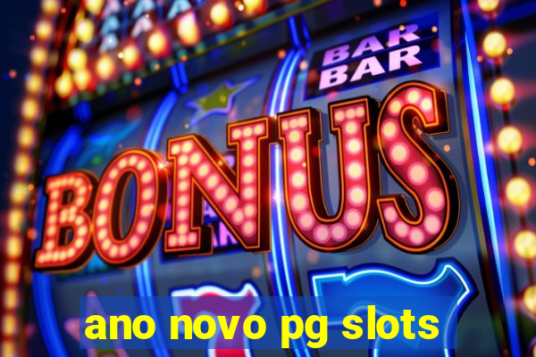 ano novo pg slots