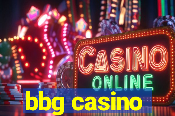 bbg casino