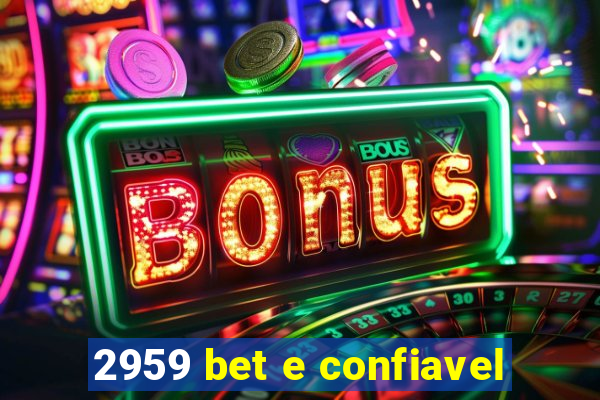 2959 bet e confiavel