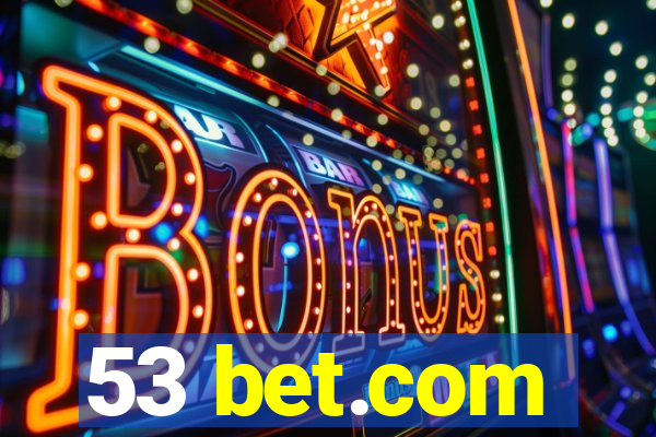 53 bet.com