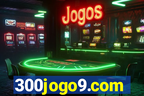 300jogo9.com