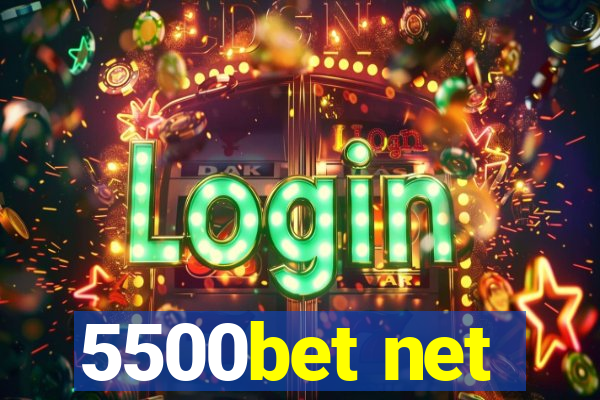 5500bet net