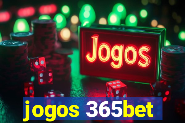 jogos 365bet