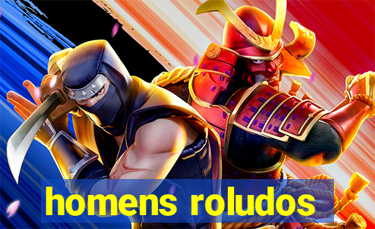 homens roludos