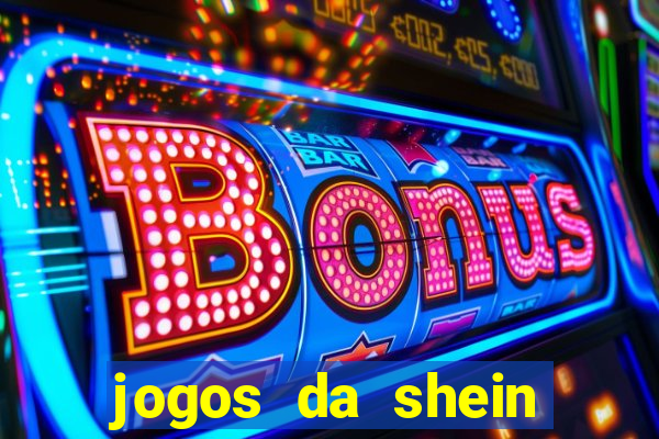 jogos da shein para ganhar pontos