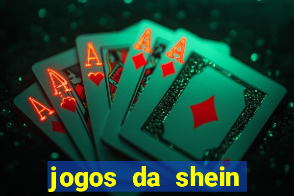 jogos da shein para ganhar pontos