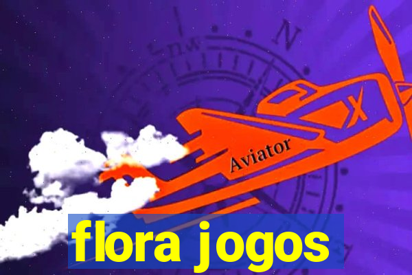 flora jogos