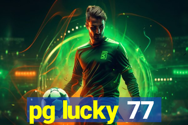 pg lucky 77