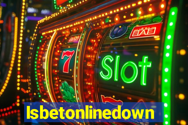 Isbetonlinedown