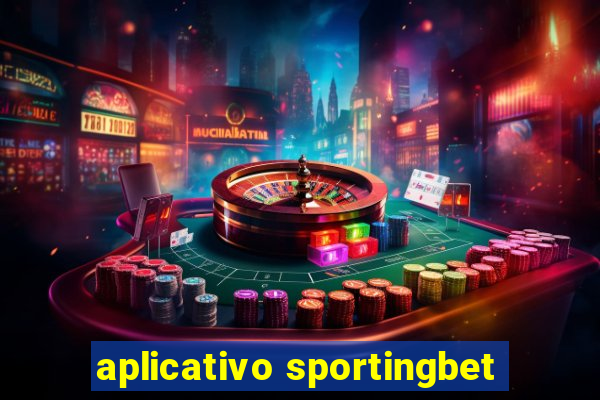 aplicativo sportingbet