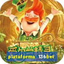 plataforma 136bet paga mesmo