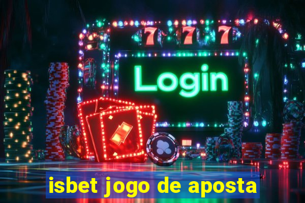 isbet jogo de aposta