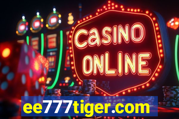 ee777tiger.com