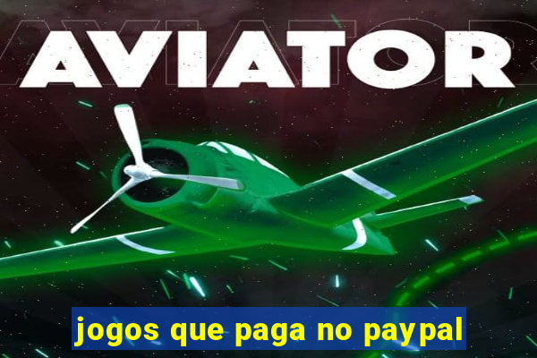 jogos que paga no paypal