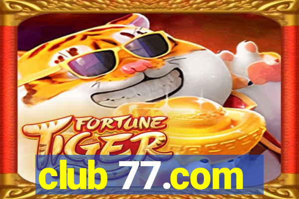 club 77.com