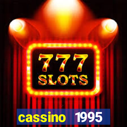 cassino 1995 dublado online