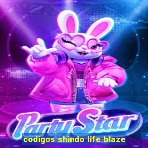 codigos shindo life blaze