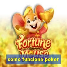 como funciona poker