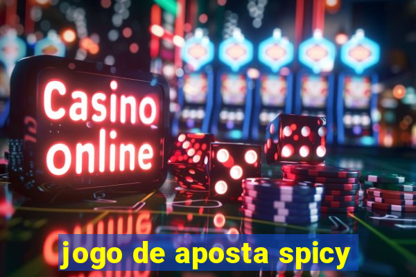 jogo de aposta spicy