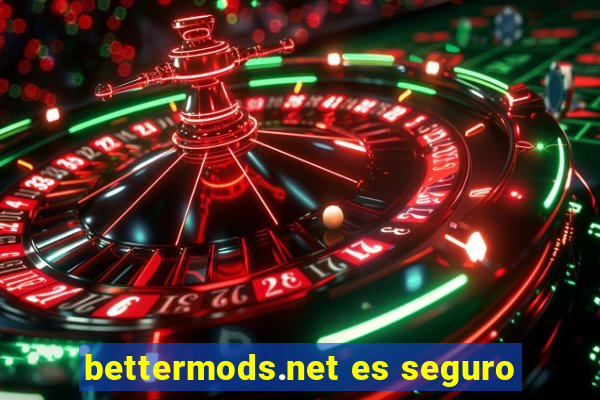 bettermods.net es seguro